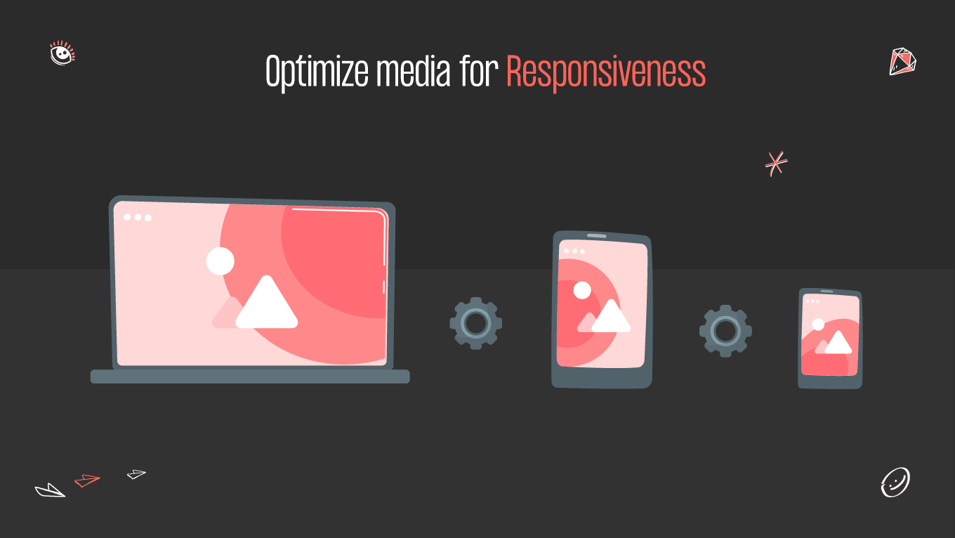 optimize media for responsiveness