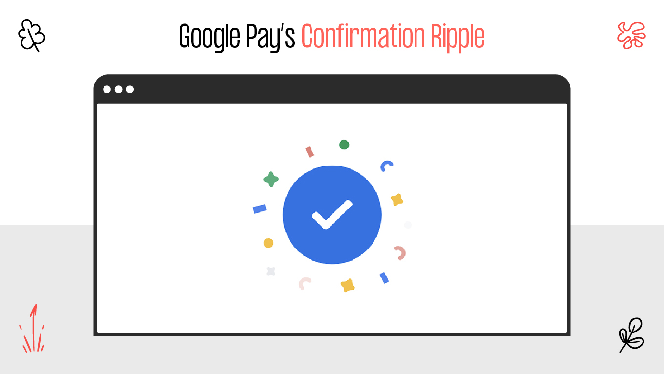 Google Pay’s Confirmation Ripple